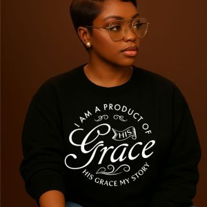 I am Product of Grace Black Sweatshirt