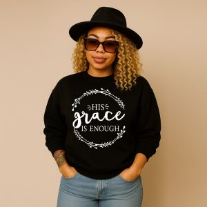His Grace is Enough Black Sweatshirt